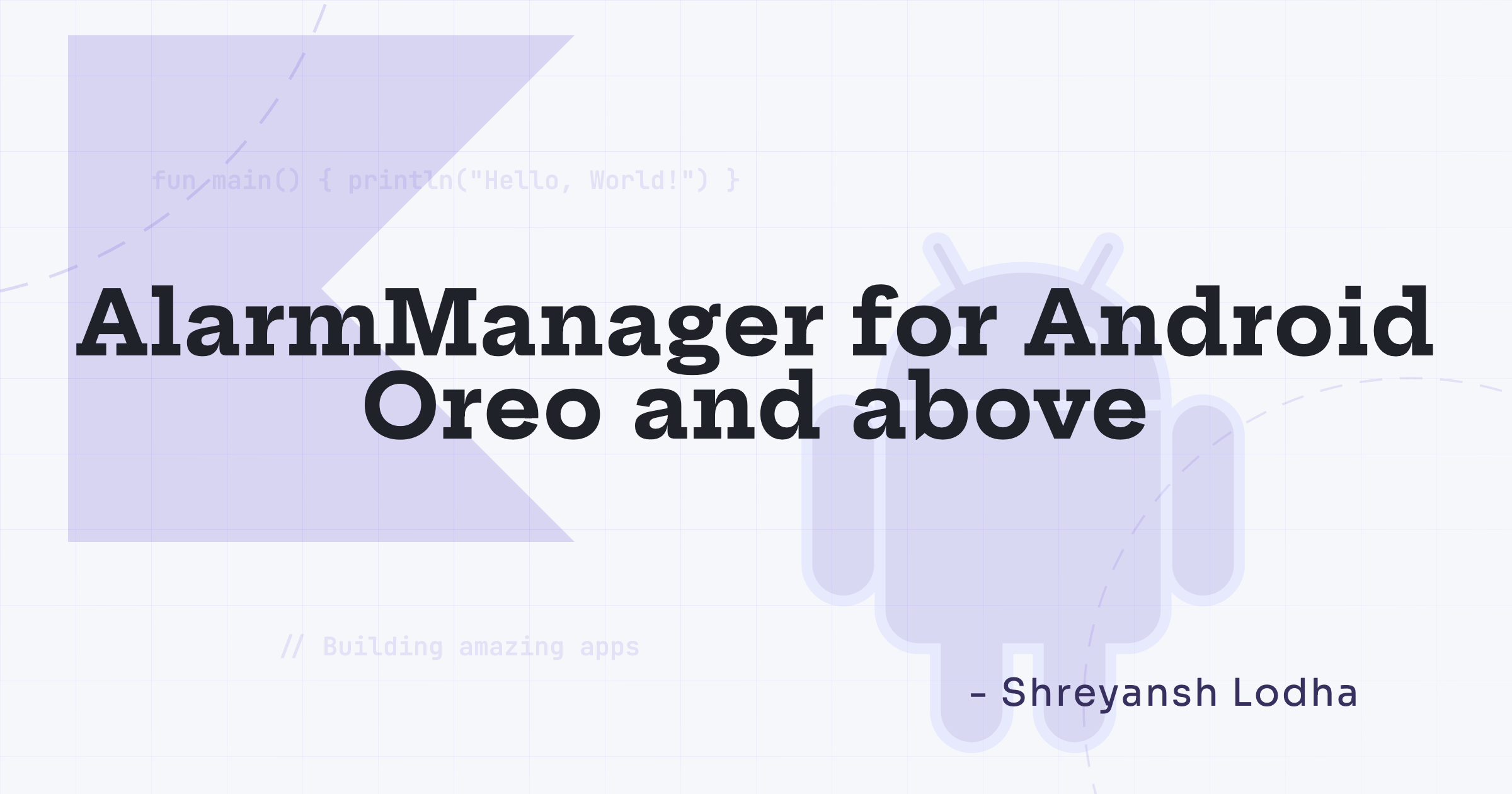 AlarmManager for Android Oreo and above