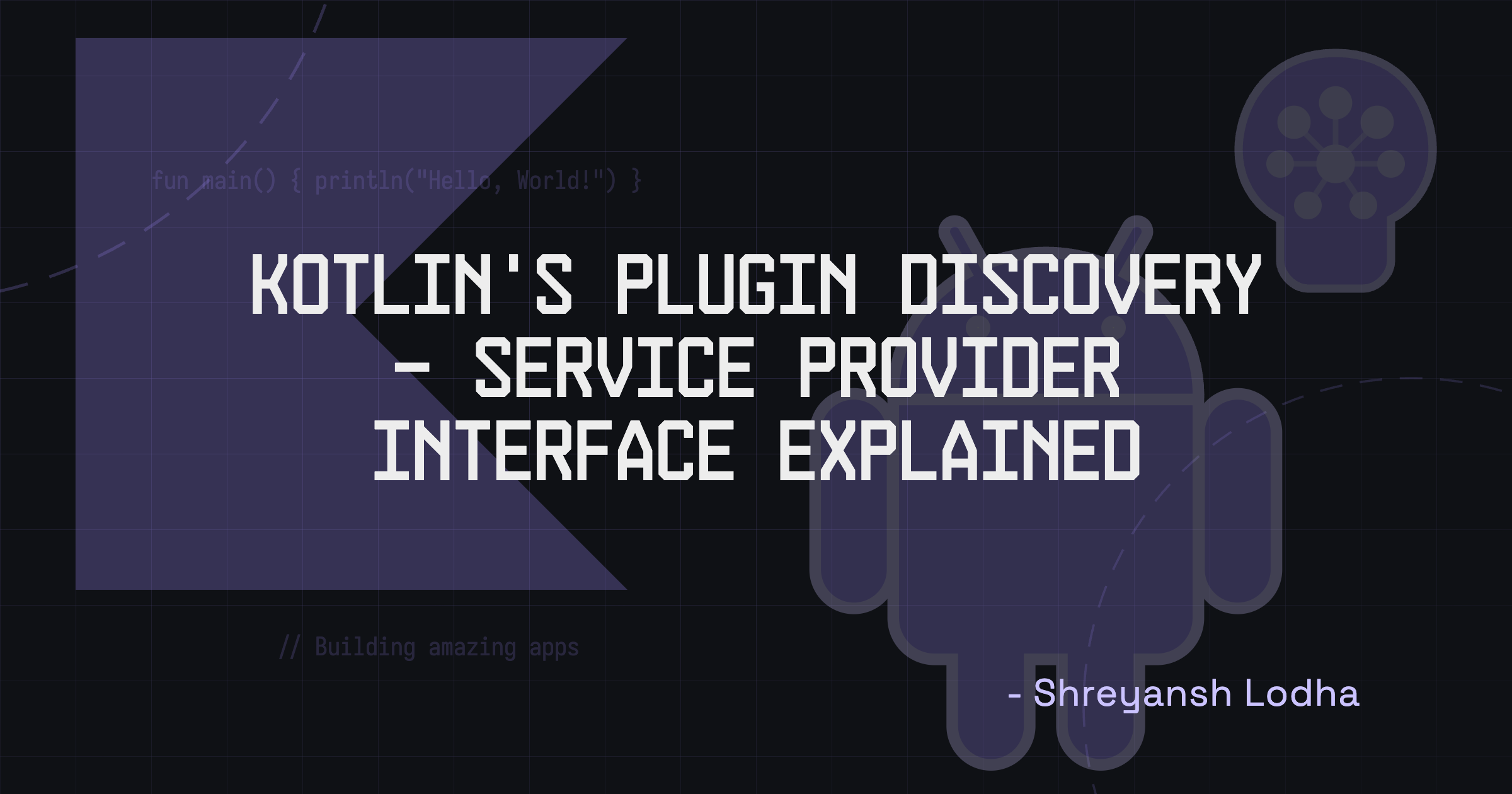 Kotlin's Plugin Discovery - Service Provider Interface Explained