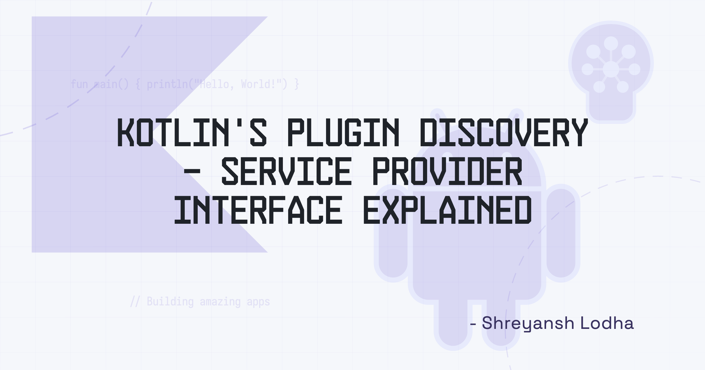 Kotlin's Plugin Discovery - Service Provider Interface Explained